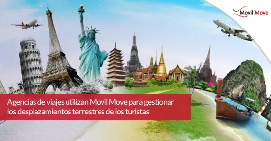 Agencias de viajes utilizan Movil Move® para gestionar los desplazamientos terrestres de los turistas