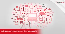 Softwares en la construcción de una compañía