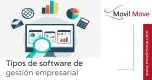 Tipos de software de gestión empresarial  Tipos de software de gestión empresarial
